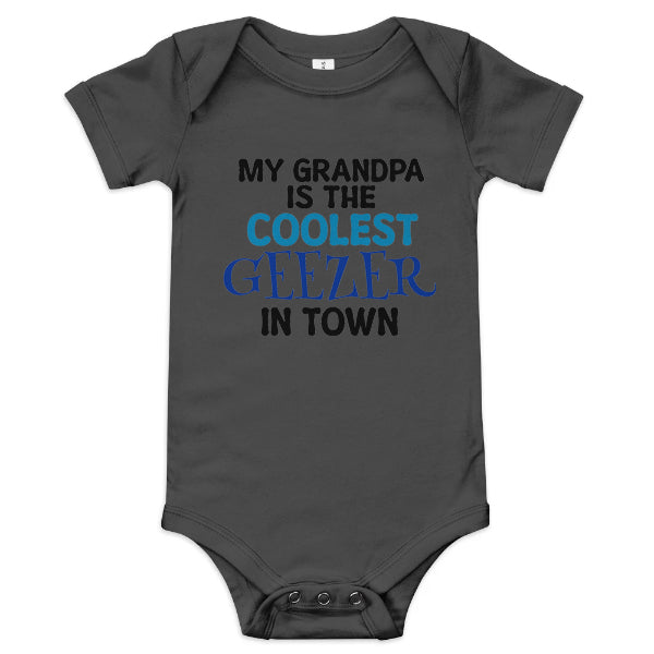 Baby Onesie - My Grandpa is the Coolest Geezer in Town