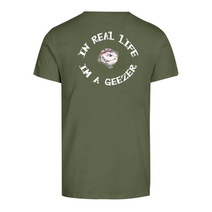 In Real Life I'm a Geezer   T-Shirt